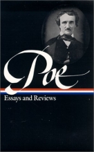 Cover art for Edgar Allan Poe : Essays and Reviews : Theory of Poetry / Reviews of British and Continental Authors / Reviews of American Authors and American Literature / Magazines and Criticism / The Literary & Social Scene / Articles and Marginalia (Library of Americ