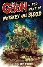 Cover art for The Goon Volume 13: For Want of Whiskey and Blood