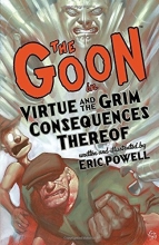 Cover art for The Goon: Volume 4: Virtue & the Grim Consequences Thereof (2nd edition) (Goon (Graphic Novels))