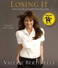 Cover art for Losing It: And Gaining My Life Back One Pound at a Time