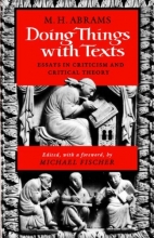 Cover art for Doing Things with Texts: Essays in Criticism and Critical Theory