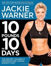 Cover art for 10 Pounds in 10 Days: The Secret Celebrity Program for Losing Weight Fast