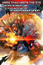 Cover art for Transformers: More Than Meets The Eye Volume 1