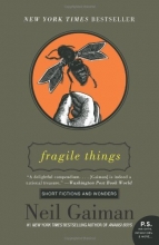 Cover art for Fragile Things: Short Fictions and Wonders (P.S.)