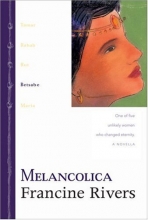 Cover art for Melancolica: Betsabe, una de cinco mujeres increibles que cambiaron la eternidad (Spanish Edition)