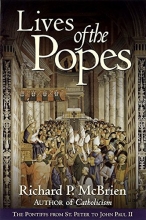 Cover art for Lives of the Popes : The Pontiffs from St. Peter to John Paul II