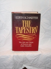 Cover art for The Tapestry: The Life and Times of Francis and Edith Schaeffer