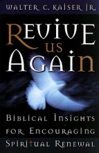 Cover art for Revive Us Again: Biblical Insights for Encouraging Spiritual Renewal