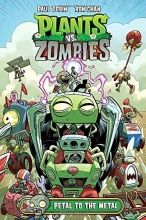 Cover art for Plants vs. Zombies Volume 5: Petal to the Metal
