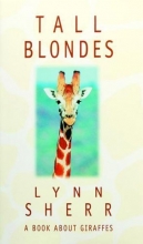 Cover art for Tall Blondes: A Book About Giraffes