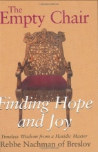 Cover art for The Empty Chair: Finding Hope & Joy - Timeless Wisdom from a Hasidic Master, Rebbe Nachmann of Breslov