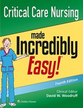 Cover art for Critical Care Nursing Made Incredibly Easy! (Incredibly Easy! Series)