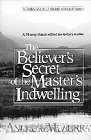 Cover art for Believers Secret of the Masters Indwelling (The Andrew Murray Christian maturity library)