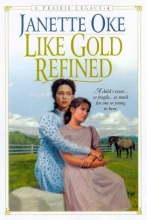 Cover art for Like Gold Refined (Prairie Legacy Series #4)