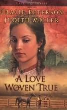 Cover art for A Love Woven True (Series Starter, Lights of Lowell #2)