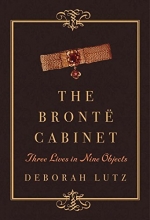 Cover art for The Bront Cabinet: Three Lives in Nine Objects