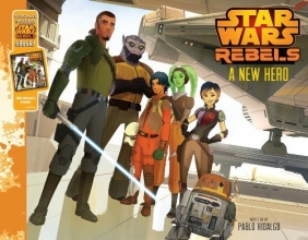 Cover art for Star Wars Rebels A New Hero: Purchase Includes Star Wars eBook!