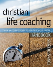 Cover art for Christian Life Coaching Handbook: Calling and Destiny Discovery Tools for Christian Life Coaching