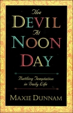 Cover art for The Devil at Noon Day: Battling Temptation in Daily Life