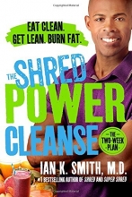 Cover art for The Shred Power Cleanse: Eat Clean. Get Lean. Burn Fat.