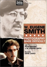 Cover art for W. Eugene Smith: Photography Made Difficult