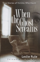 Cover art for When the Ghost Screams: True Stories of Victims Who Haunt