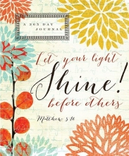 Cover art for Shine! Journal: Let Your Light Shine Before Others