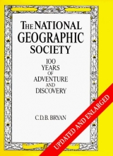 Cover art for National Geographic Society: 100 Years of Adventure and Discovery