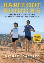 Cover art for Barefoot Running: How to Run Light and Free by Getting in Touch with the Earth