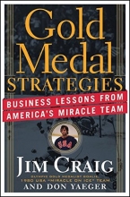 Cover art for Gold Medal Strategies: Business Lessons From America's Miracle Team