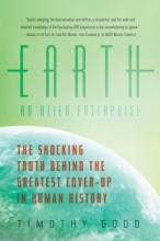 Cover art for Earth: An Alien Enterprise: The Shocking Truth Behind the Greatest Cover-Up in Human History
