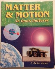 Cover art for Matter and Motion in God's Universe Student Text. 8th grade Science