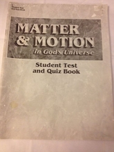 Cover art for Matter & Motion in God's Universe (Student Test and Quiz Book)