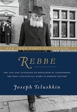Cover art for Rebbe: The Life and Teachings of Menachem M. Schneerson, the Most Influential Rabbi in Modern History