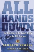 Cover art for All Hands Down: The True Story of the Soviet Attack on the USS Scorpion