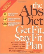 Cover art for The Abs Diet Get Fit Stay Fit Plan: The Exercise Program to Flatten Your Belly, Reshape Your Body, and Give You Abs for Life!