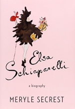 Cover art for Elsa Schiaparelli: A Biography