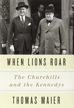 Cover art for When Lions Roar: The Churchills and the Kennedys