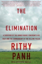 Cover art for The Elimination: A survivor of the Khmer Rouge confronts his past and the commandant of the killing fields