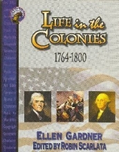Cover art for Life in the Colonies 1764-1800 (Life in America Series, Volume Two)