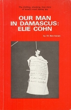 Cover art for Our Man in Damascus: Elie Cohn