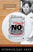 Cover art for No Experience Necessary: The Culinary Odyssey of Chef Norman Van Aken