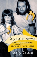 Cover art for A Carlin Home Companion: Growing Up with George