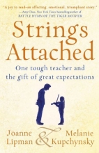 Cover art for Strings Attached: One Tough Teacher and the Gift of Great Expectations