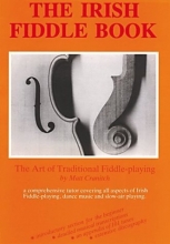 Cover art for The Irish Fiddle Book: The Art of Traditional Fiddle-Playing