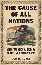 Cover art for The Cause of All Nations: An International History of the American Civil War