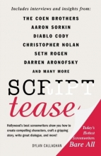 Cover art for Script Tease: Today's Hottest Screenwriters Bare All