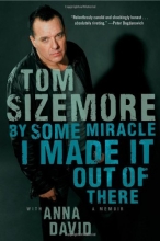 Cover art for By Some Miracle I Made It Out of There: A Memoir