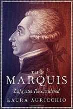 Cover art for The Marquis: Lafayette Reconsidered