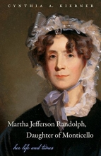 Cover art for Martha Jefferson Randolph, Daughter of Monticello: Her Life and Times